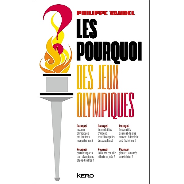Les Pourquoi des Jeux Olympiques ! / Humour, Philippe Vandel