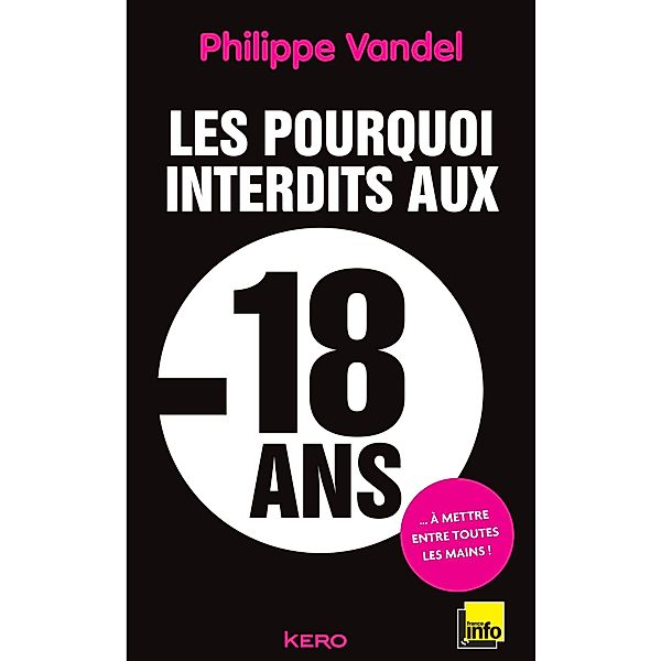 Les pourquoi interdits -18 ans, Philippe Vandel