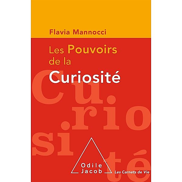 Les Pouvoirs de la curiosite, Mannocci Flavia Mannocci