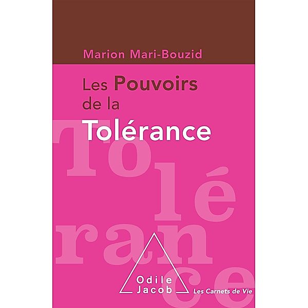 Les Pouvoirs de la tolerance, Mari-Bouzid Marion Mari-Bouzid