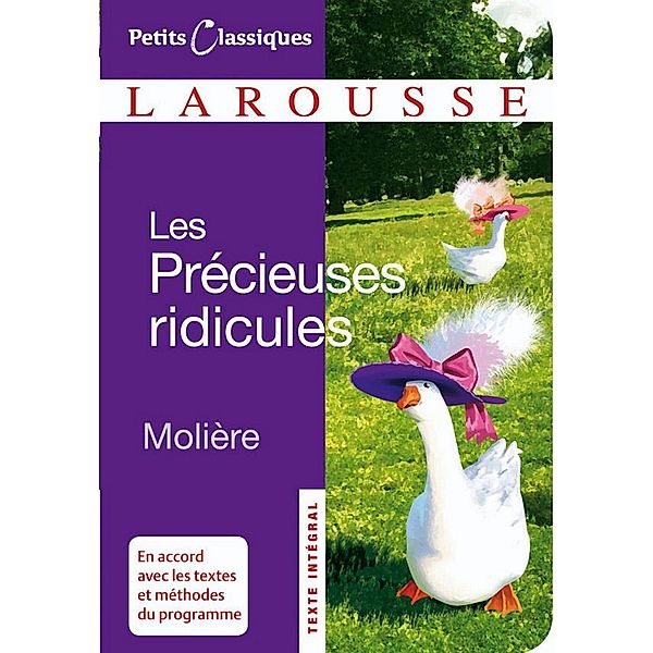 Les précieuses ridicules / Petits Classiques Larousse, Molière