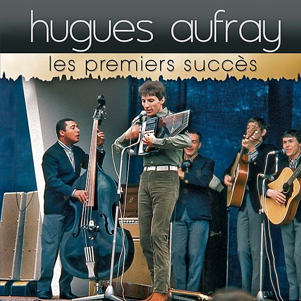 Les Premiers Succes, Hugues Aufray