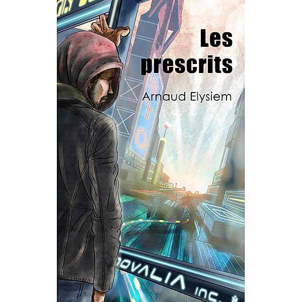 Les Prescrits / Librinova, Elysiem Arnaud Elysiem