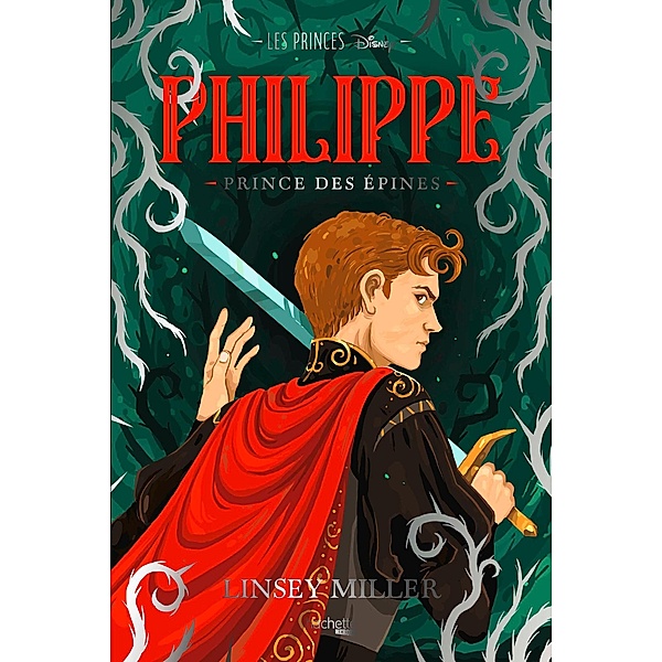 Les Princes Disney - Philippe / Les Princes, Linsey Miller