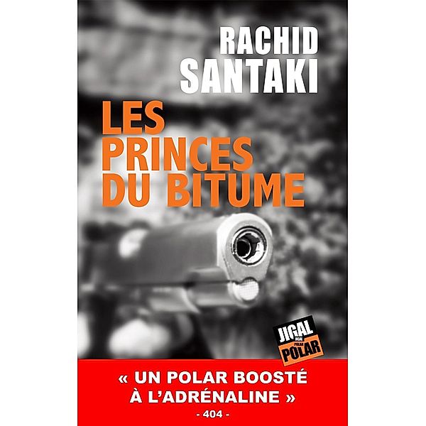 Les princes du bitume, Rachid Santaki