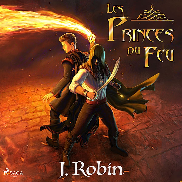 Les Princes du Feu, J. Robin