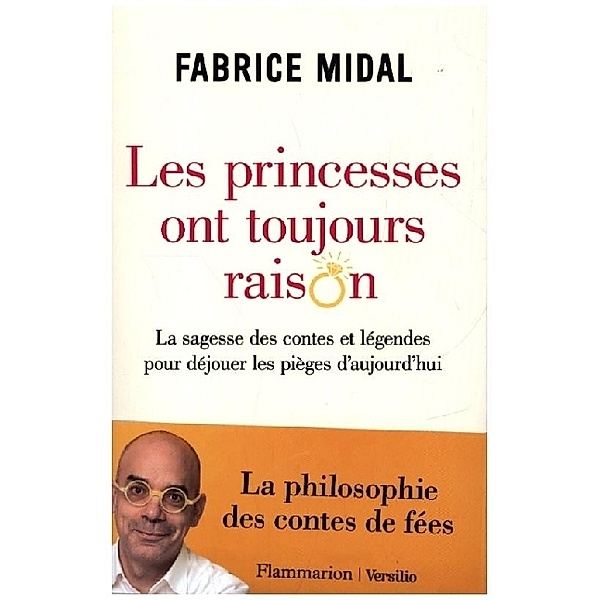 Les princesses ont toujours raison, Fabrice Midal