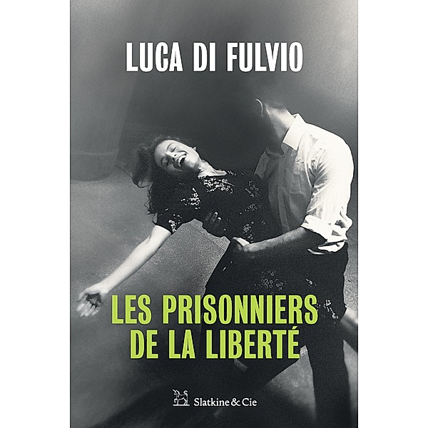 Les Prisonniers de la liberté, Luca Di Fulvio