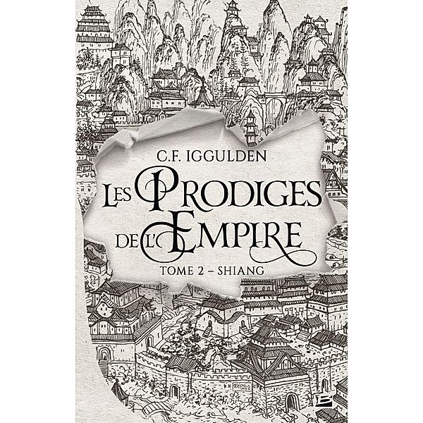 Les Prodiges de l'Empire, T2 : Shiang / Les Prodiges de l'Empire Bd.2, C. F. Iggulden