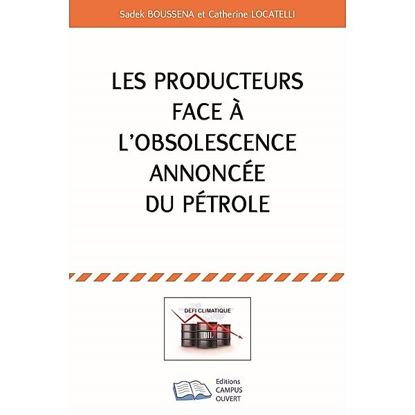 Les producteurs face à l'obsolescence annoncée du pétrole, Boussena, Locatelli
