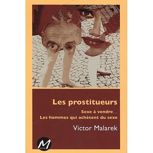 Les prostitueurs, Victor Malarek