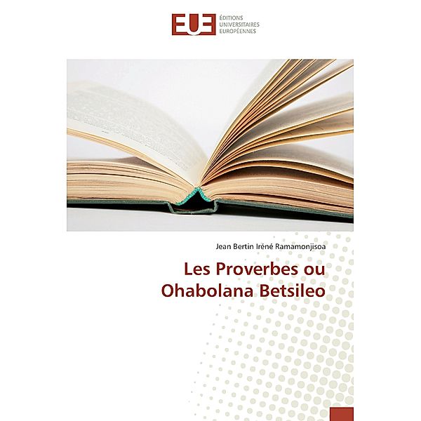 Les Proverbes ou Ohabolana Betsileo, Jean Bertin Iréné Ramamonjisoa