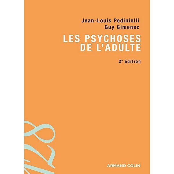 Les psychoses de l'adulte / Philosophie, Jean-Louis Pedinielli, Guy Gimenez