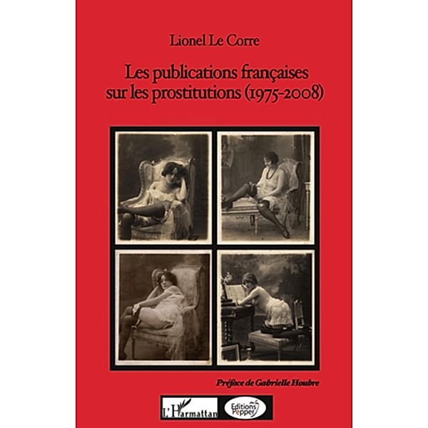 Les publications francaises sur les prostitutions, Le Corre Lionel Le Corre