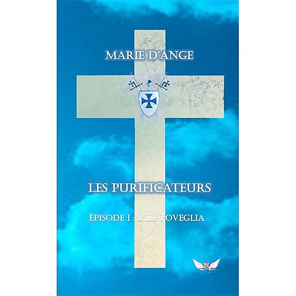 Les Purificateurs / Les Purificateurs Bd.1, Marie D'Ange