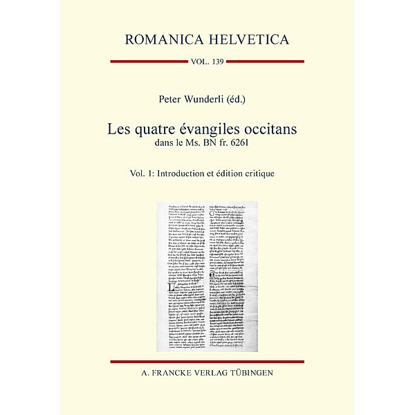 Les quatre évangiles occitans dans le Ms. BN fr. 6261 / Romanica Helvetica Bd.139