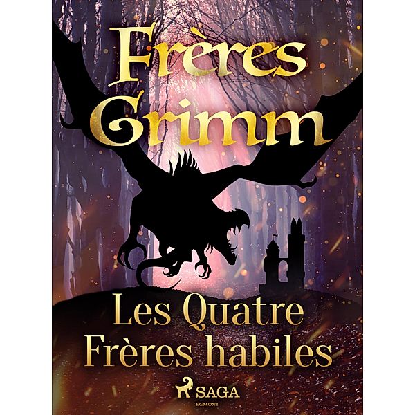 Les Quatre Frères habiles, Brothers Grimm