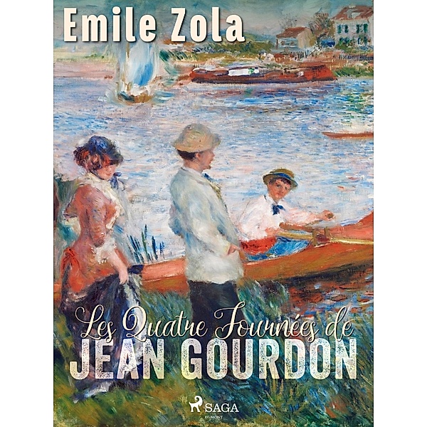 Les Quatre Journées de Jean Gourdon / World Classics, Émile Zola