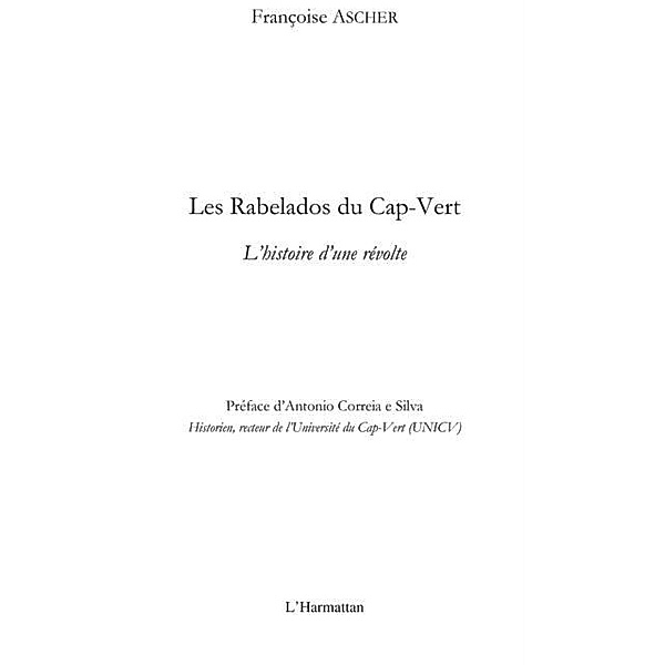 Les rabelados du cap- vert - l'histoire d'une revolte / Hors-collection, Francoise Ascher