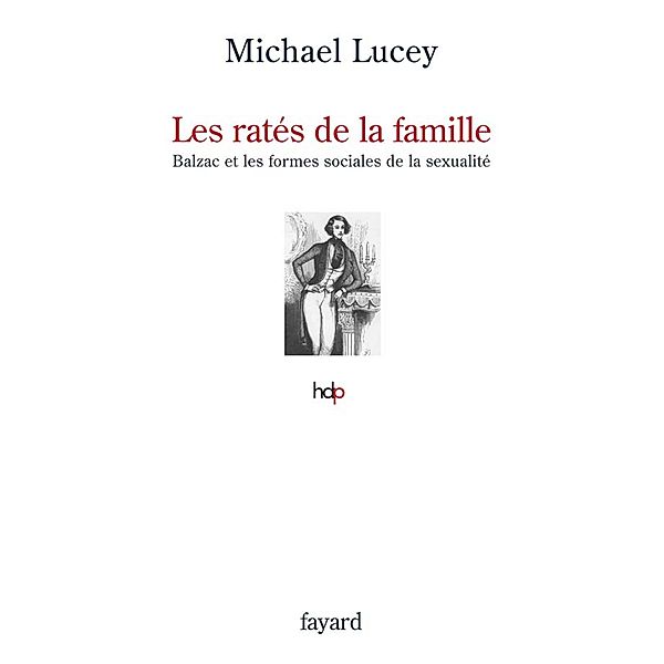 Les ratés de la famille / Histoire de la Pensée, Michael Lucey
