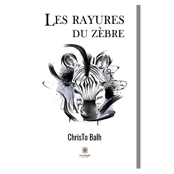 Les rayures du zèbre, ChrisTo Balh