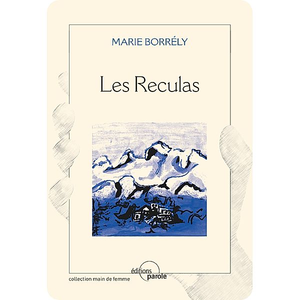 Les Reculas, Maria Borrély