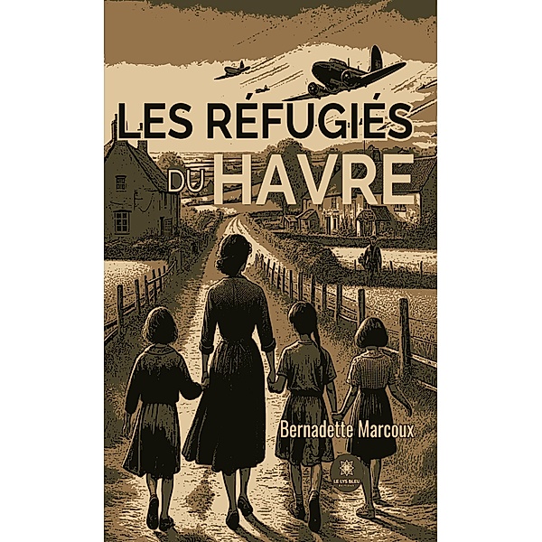 Les réfugiés du havre, Bernadette Marcoux