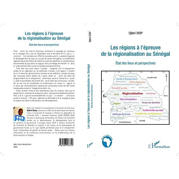 LES REGIONS A L'EPREUVE DE LAEGIONALISATION AU SENEGAL - Et / Hors-collection, Djibril Diop