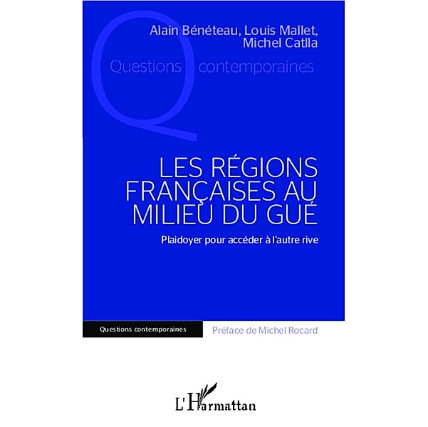 LES REGIONS FRANCAISES AU MILIU DU GUE - Plaidoyer pour acce, Alain Beneteau Alain Beneteau