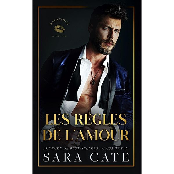 Les règles de l'amour (Salacious Players' Club, #1) / Salacious Players' Club, Sara Cate