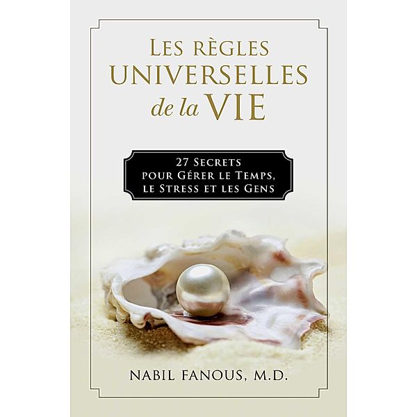 Les Règles Universelles de la Vie, Nabil Fanous