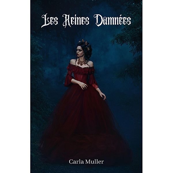 Les Reines Damnees / Librinova, Muller Carla Muller