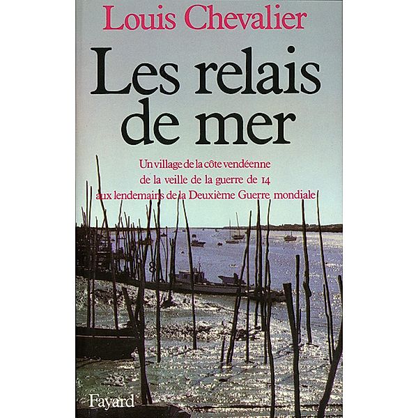 Les Relais de mer / Nouvelles Etudes Historiques, Louis Chevalier