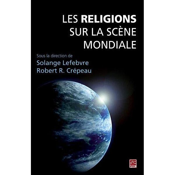 Les religions sur la scene mondiale, Lefebvre Lefebvre