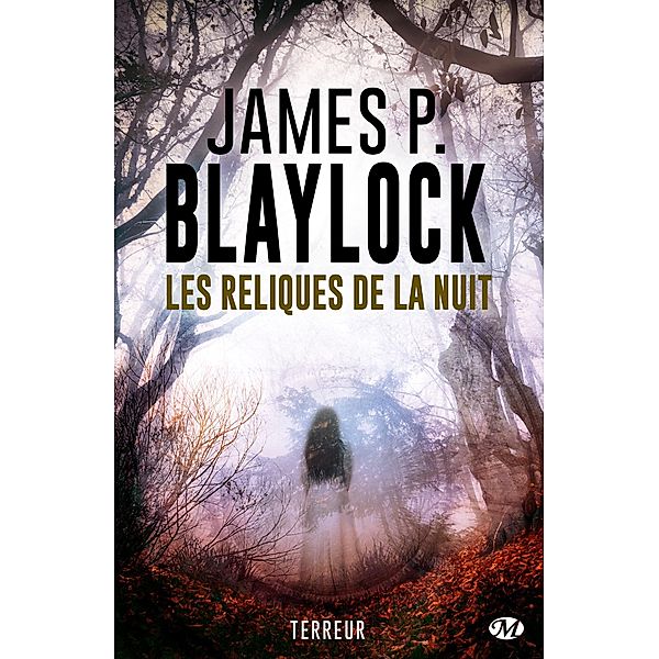 Les Reliques de la nuit / Fantastique, James P. Blaylock