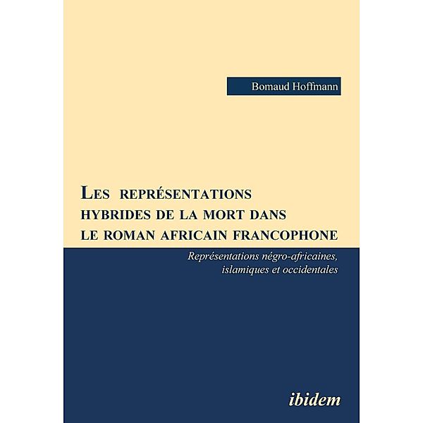 Les  représentations hybrides de la mort dans le roman africain francophone, Bomaud Hoffmann