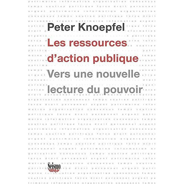 Les ressources d'action publique, Peter Knoepfel