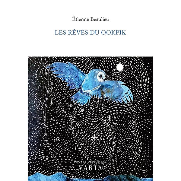 Les reves du ookpik, Beaulieu Etienne Beaulieu