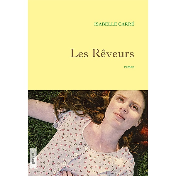 Les rêveurs / Littérature Française, Isabelle Carré