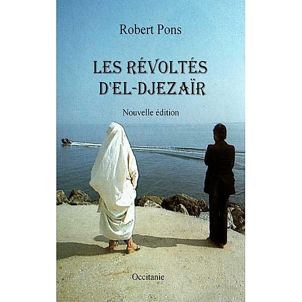 Les révoltés d'El-Djézaïr, Robert Pons