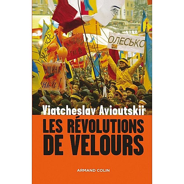 Les révolutions de velours / Hors Collection, Viatcheslav Avioutskii