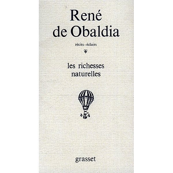 Les richesses naturelles / Littérature Française, René de Obaldia
