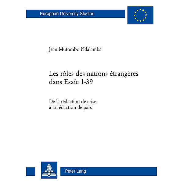 Les rôles des nations étrangères dans Esaïe 1-39, Jean Mutombo Ndalamba