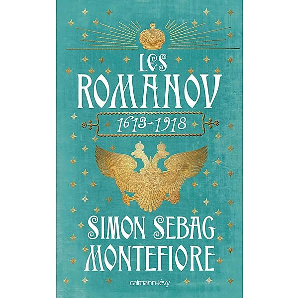 Les Romanov 1613 - 1918 / Documents, Actualités, Société, Simon Sebag Montefiore