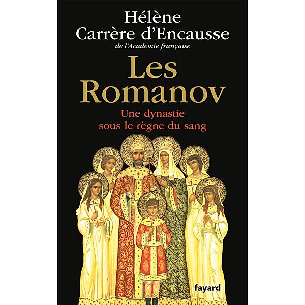 Les Romanov / Biographies Historiques, Hélène Carrère d'Encausse