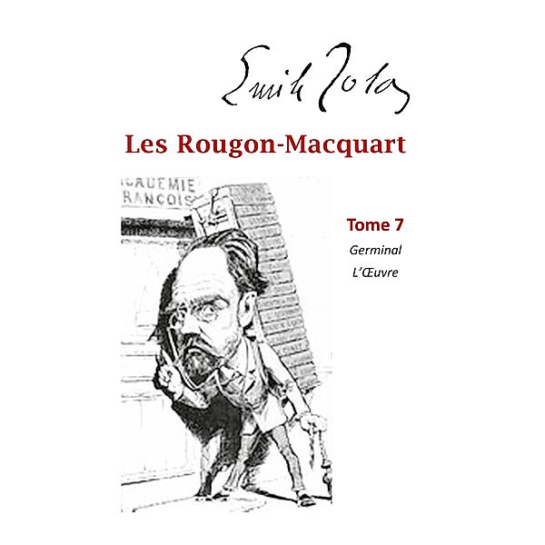 Les Rougon-Macquart, Emile Zola