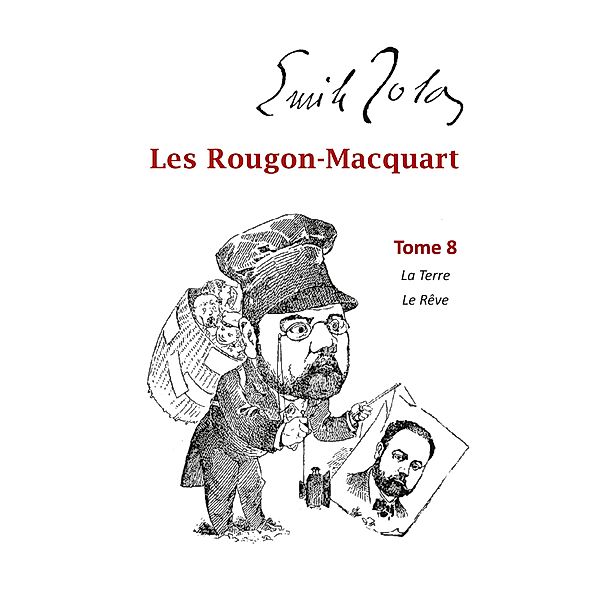 Les Rougon-Macquart, Emile Zola