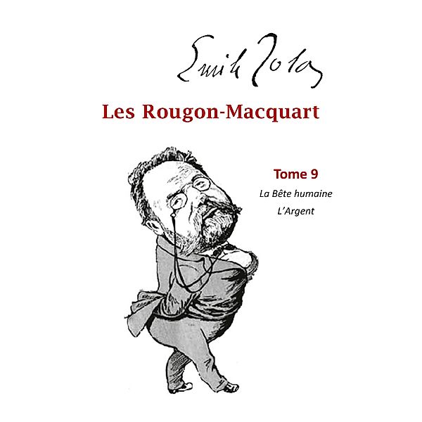 Les Rougon-Macquart, Emile Zola