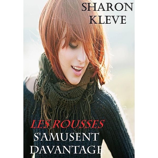 Les rousses s'amusent davantage, Sharon Kleve