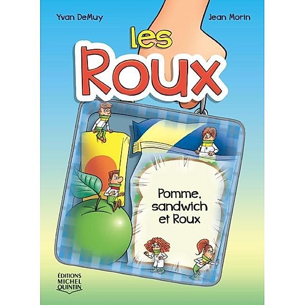 Les Roux 3 - Pomme, sandwich et Roux / Les Roux, DeMuy Yvan DeMuy